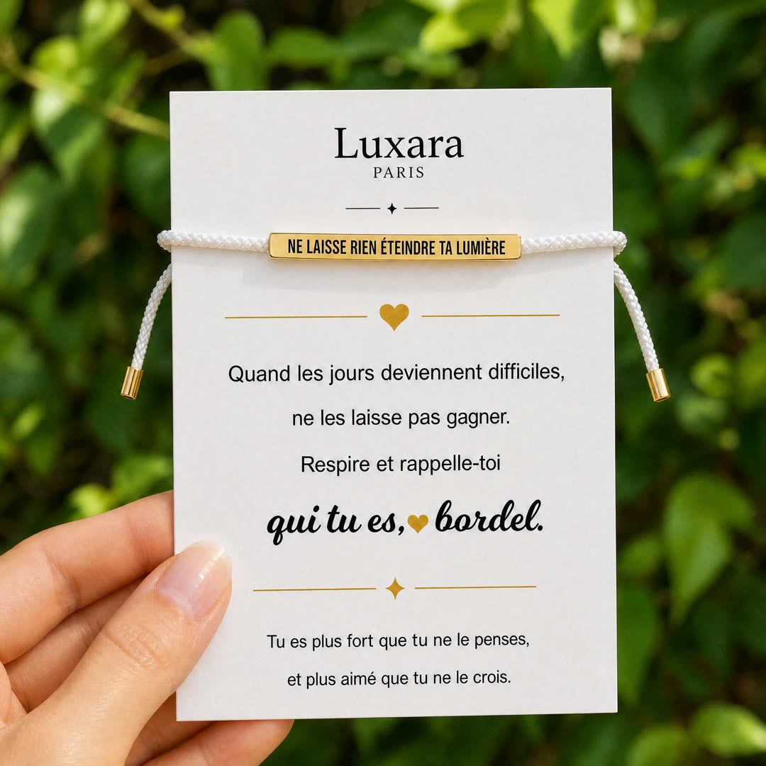 Bracelet Ne laisse rien éteindre ta lumière