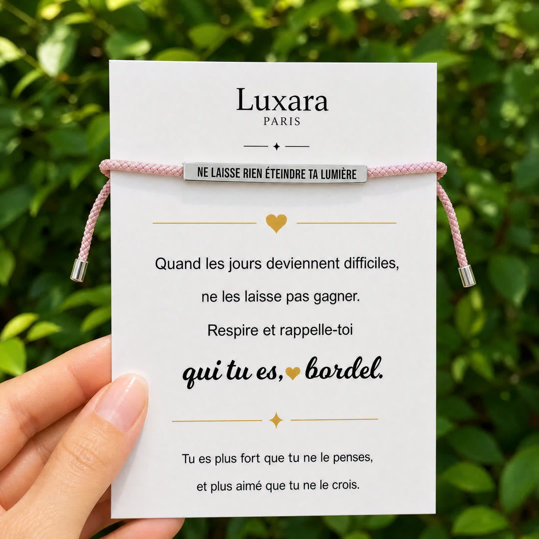 Bracelet Ne laisse rien éteindre ta lumière